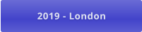2019 - London