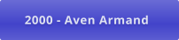 2000 - Aven Armand