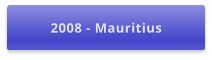 2008 - Mauritius