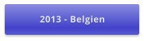 2013 - Belgien